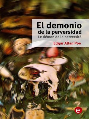 cover image of El demonio de la perversidad/Le démon de la perversité